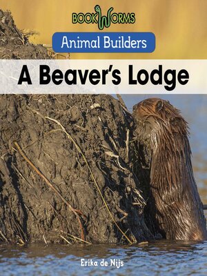 cover image of A Beaver's Lodge